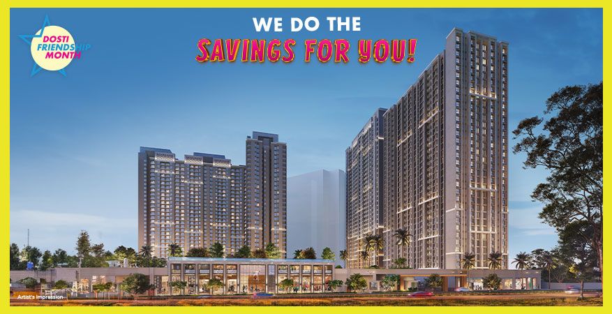 Top Reasons to Invest in Dosti Realty During Friendship Month